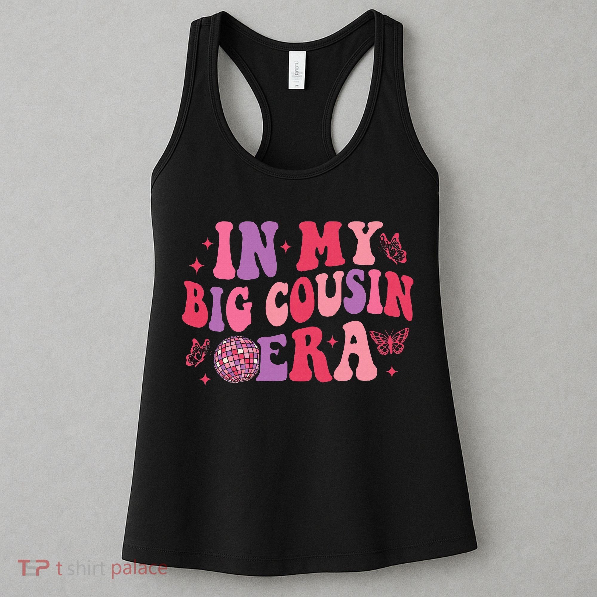 In My Big Cousin Era Funny Cool Cousin Women's Tank Top