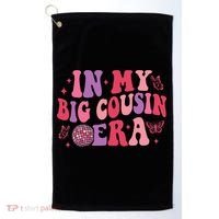 In My Big Cousin Era Funny Cool Cousin Golf Towel thumb 0