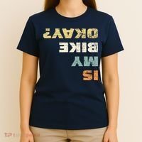 Is My Bike Okay? Mountain Bike Cycling Gift T-Shirt thumb 4