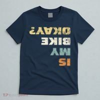 Is My Bike Okay? Mountain Bike Cycling Gift T-Shirt thumb 5