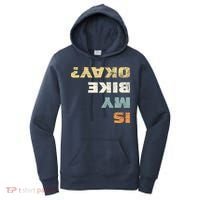Is My Bike Okay? Mountain Bike Cycling Gift Women's Hoodie thumb 0