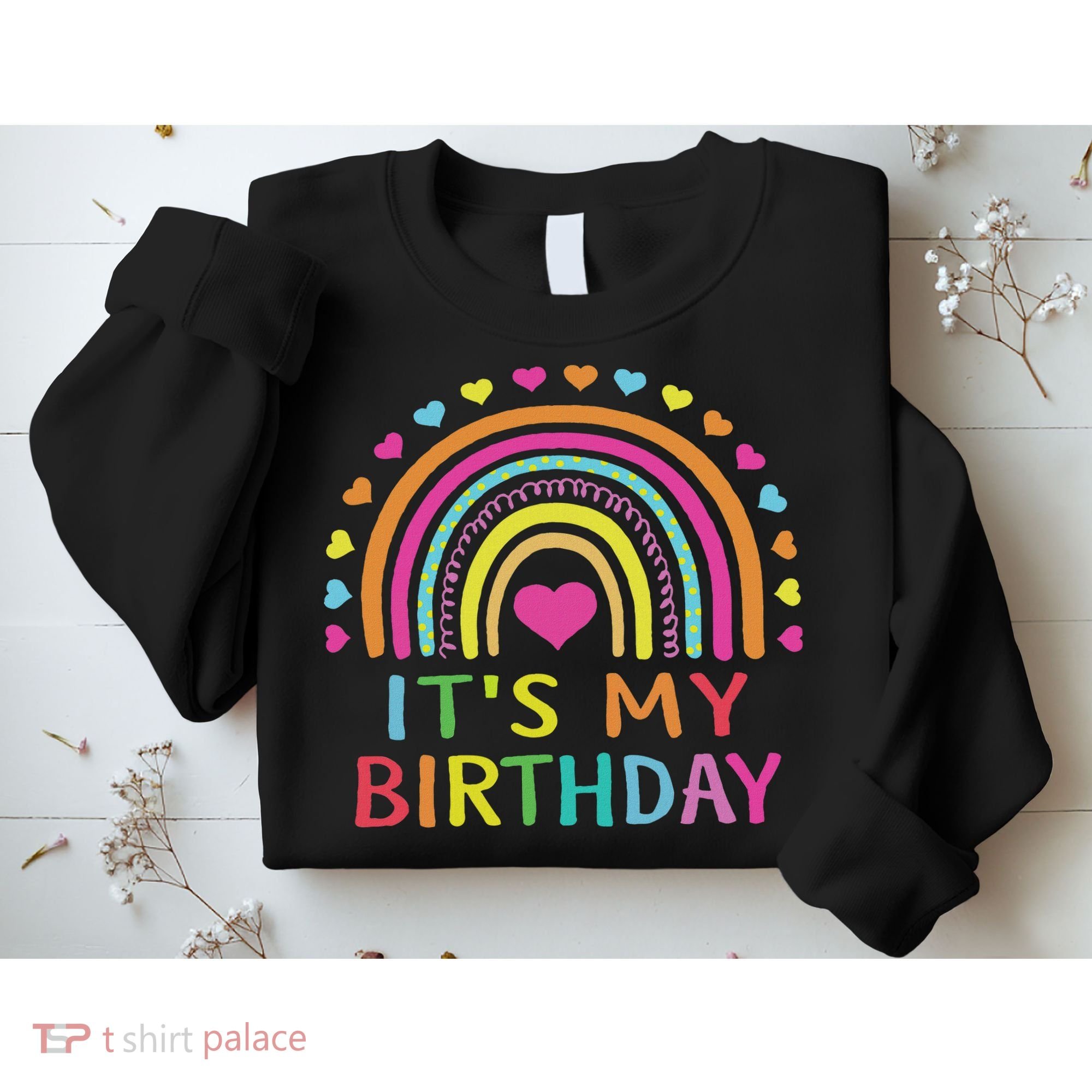 It's My Birthday For Women Ns Gift Rainbow Sweatshirt