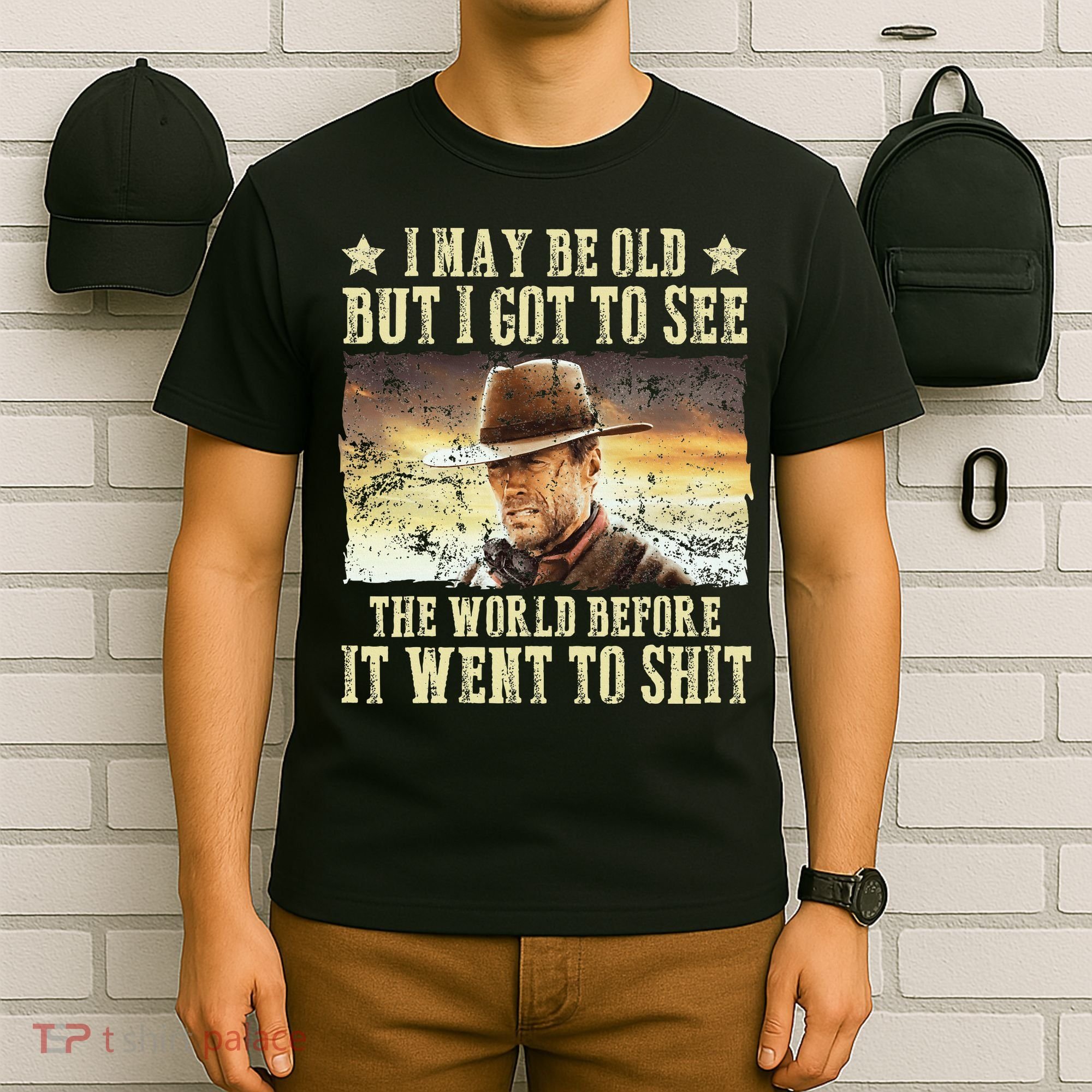 I May Be Old But Got To See The World T-Shirt