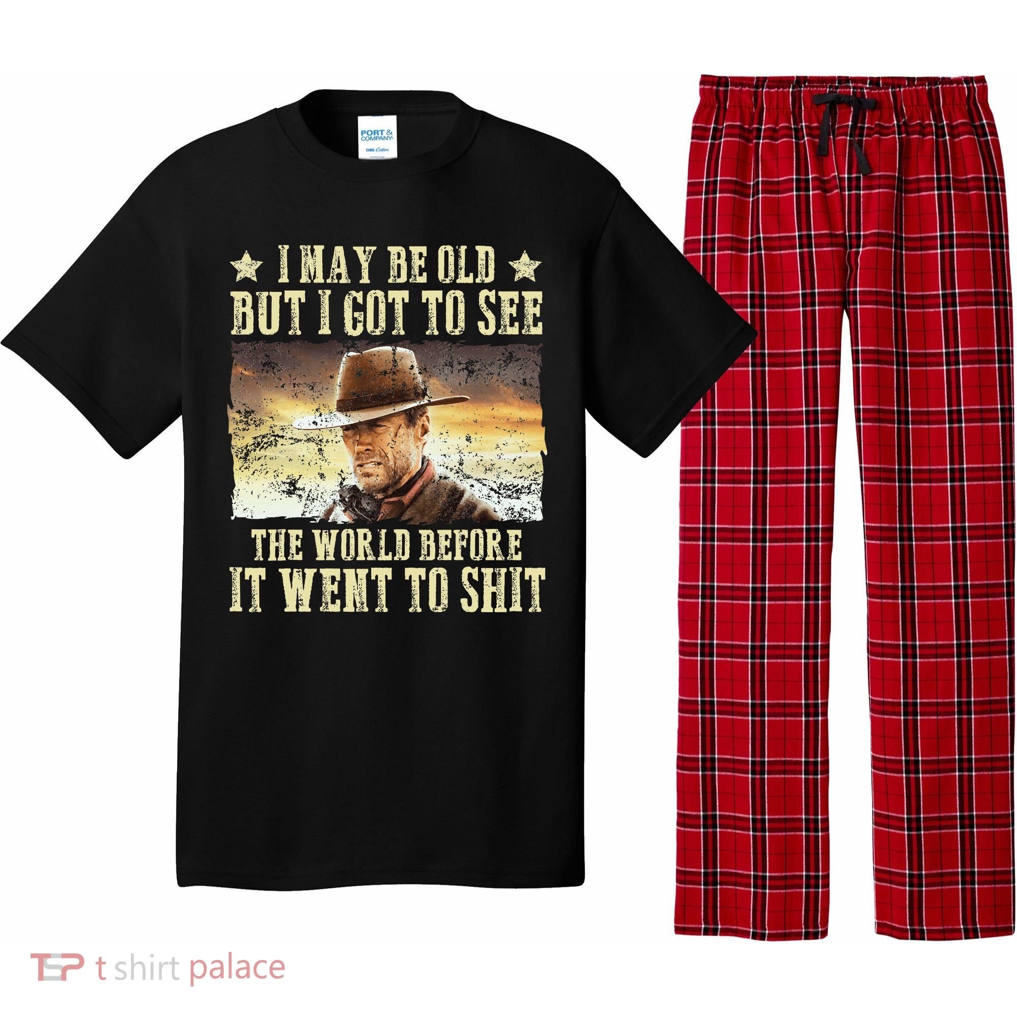 I May Be Old But Got To See The World Pajama Set