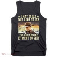 I May Be Old But Got To See The World Tank Top thumb 0
