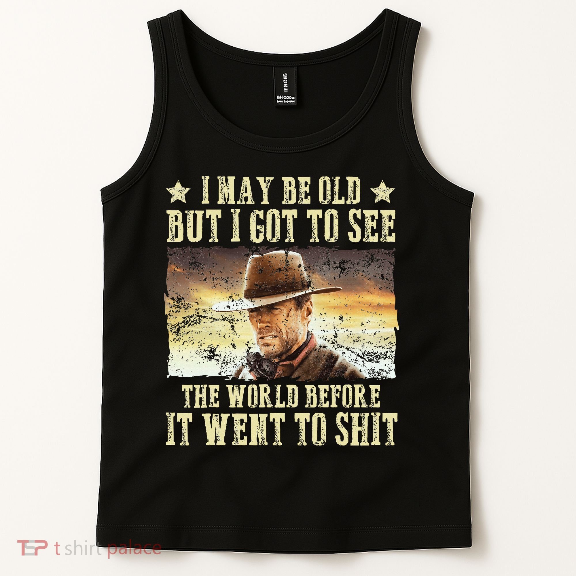I May Be Old But Got To See The World Tank Top