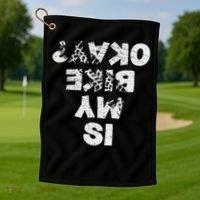 Is My Bike Okay Biker Cycling Funny Cyclist Gift Golf Towel thumb 1