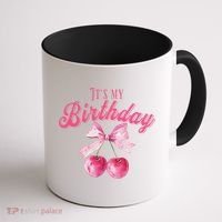 Its My Birthday Girl Coquette Cherry Bow Girly Bday Coffee Mug thumb 1