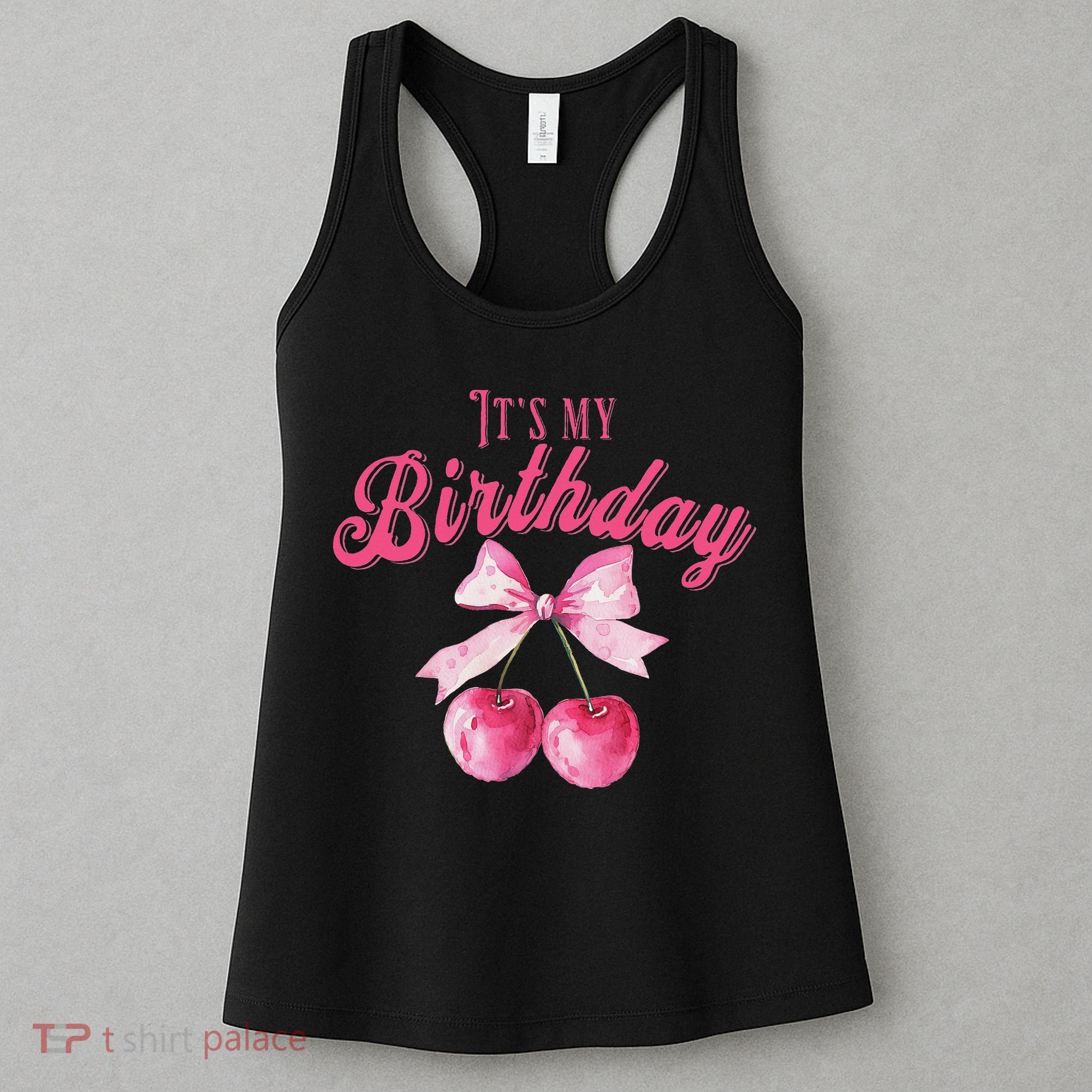 Its My Birthday Girl Coquette Cherry Bow Girly Bday Women's Tank Top
