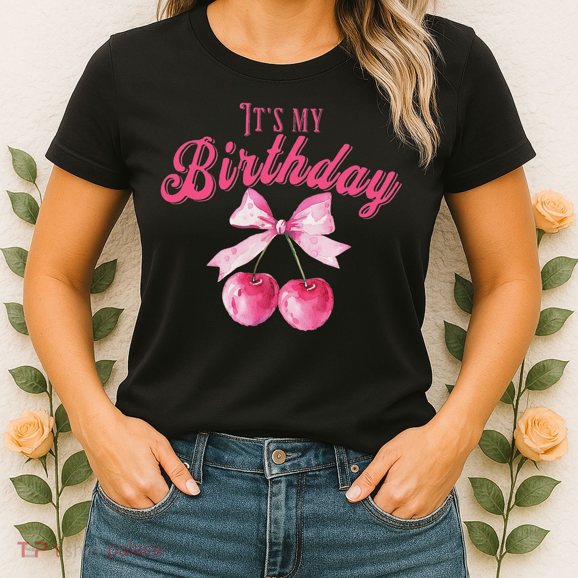 Its My Birthday Girl Coquette Cherry Bow Girly Bday Women's T-Shirt