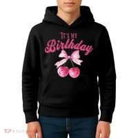 Its My Birthday Girl Coquette Cherry Bow Girly Bday Kids Hoodie thumb 4