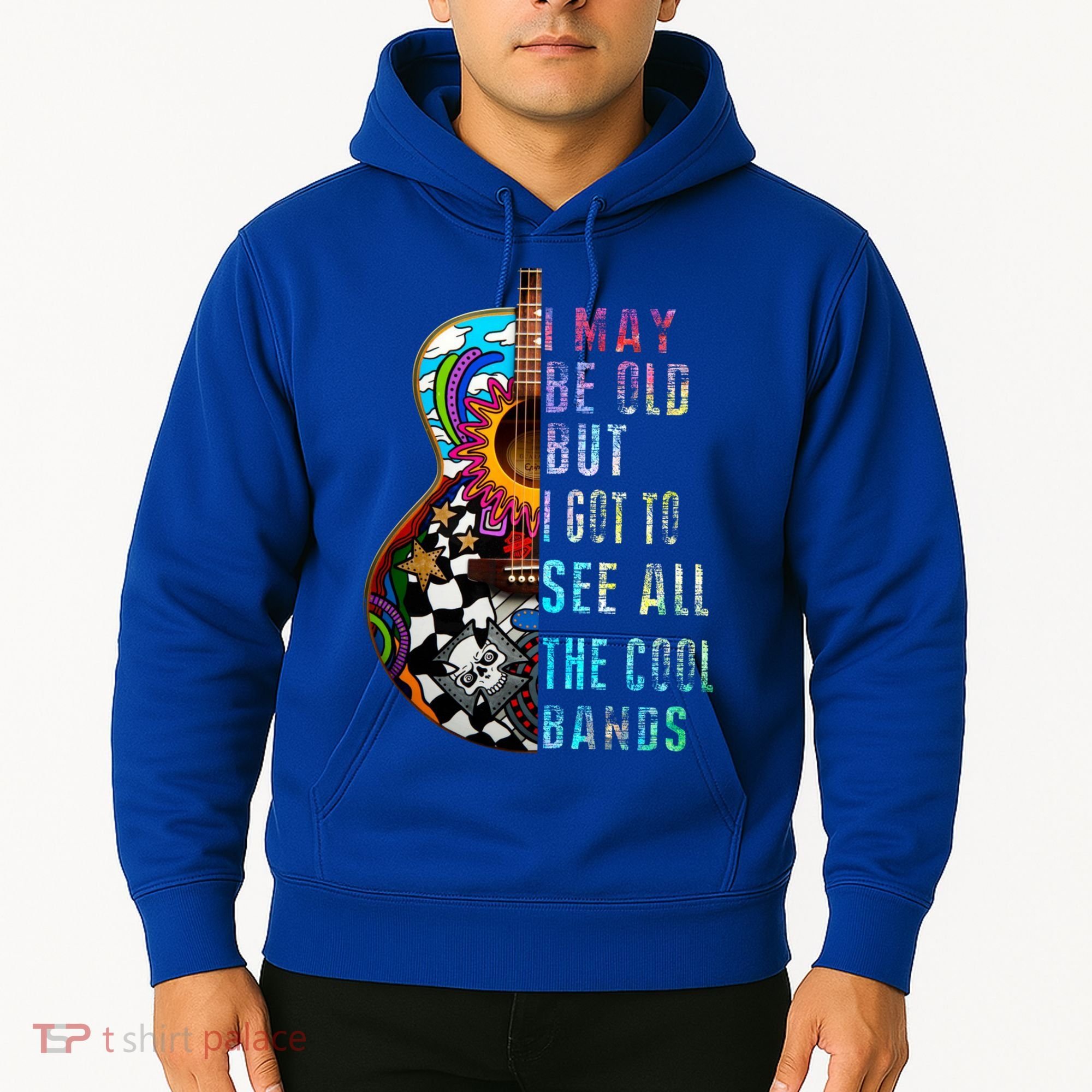 I May Be Old But I Got To See All The Cool Bands Gift Hoodie