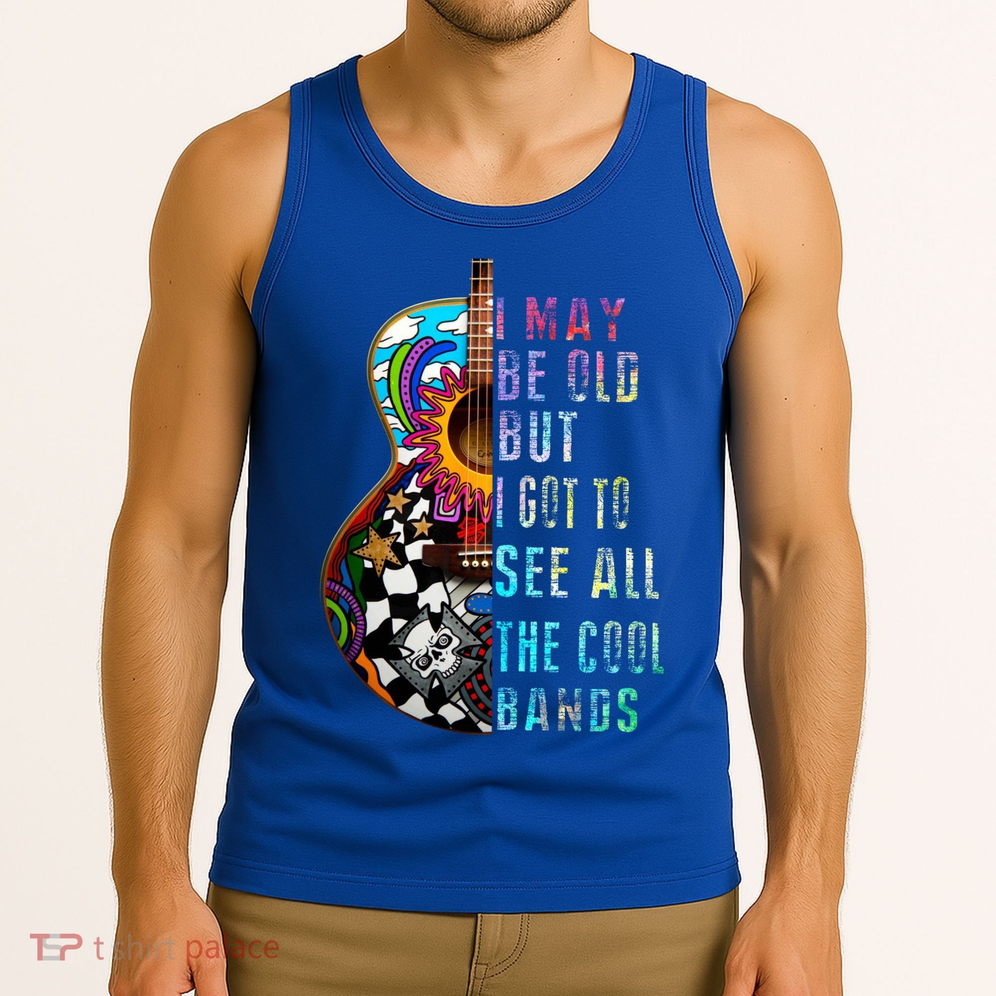 I May Be Old But I Got To See All The Cool Bands Gift Tank Top