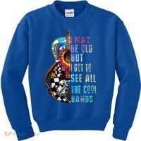 I May Be Old But I Got To See All The Cool Bands Gift Kids Sweatshirt thumb 0