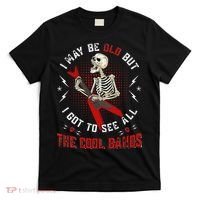 I May Be Old But I Got To See All The Cool Bands Music Lover T-Shirt thumb 0