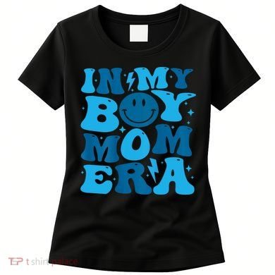 In My Boy Mom Era Women's T-Shirt