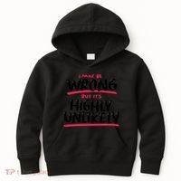 I May Be Wrong But It's Highly Unlikely Kids Hoodie thumb 0