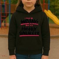 I May Be Wrong But It's Highly Unlikely Kids Hoodie thumb 3
