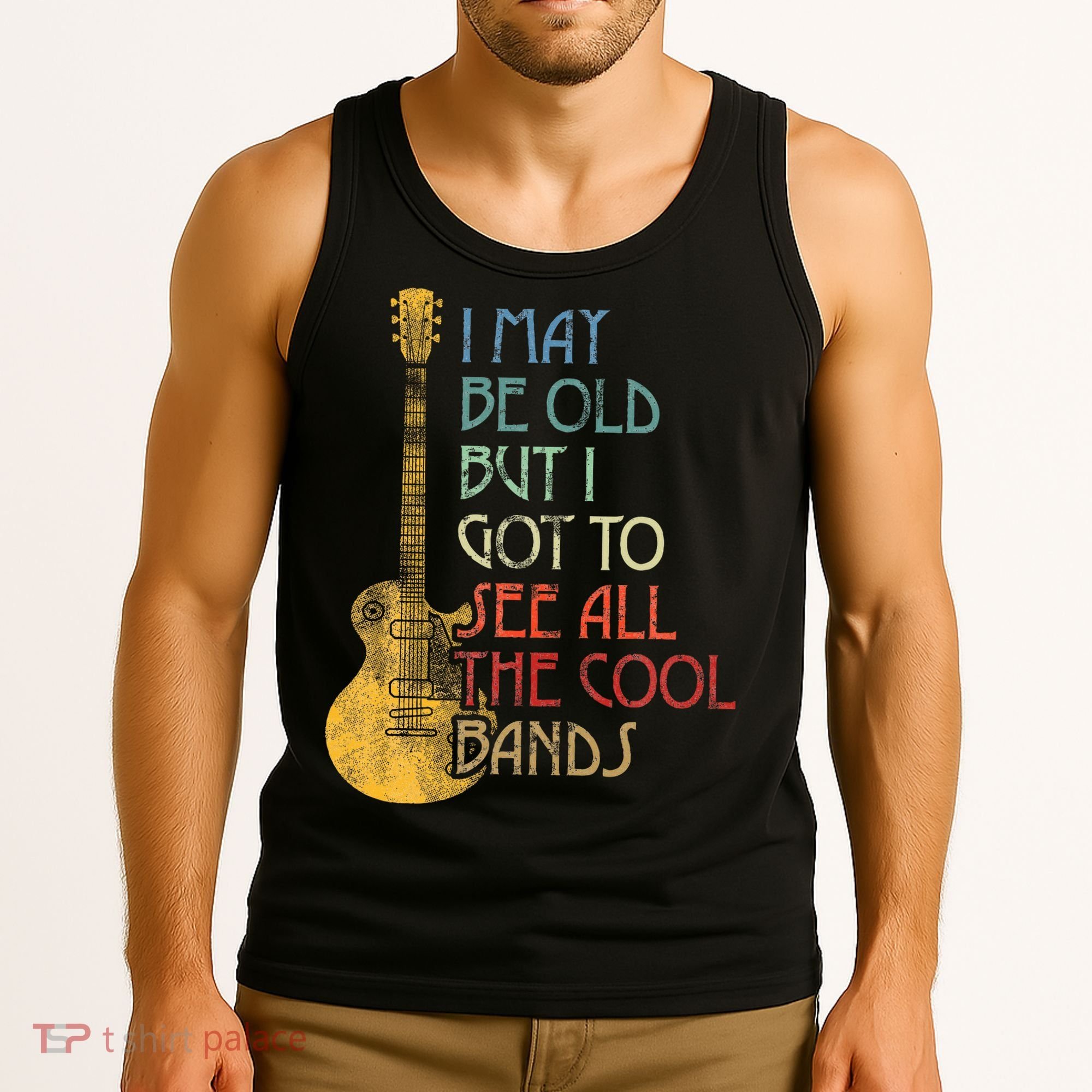 I May Be Old But I Got To See All The Cool Bands Retro Tank Top