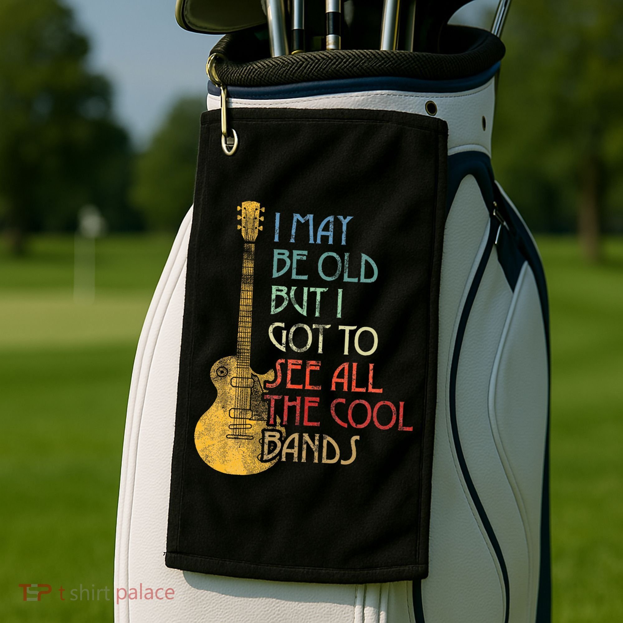 I May Be Old But I Got To See All The Cool Bands Retro Golf Towel