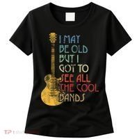I May Be Old But I Got To See All The Cool Bands Retro Women's T-Shirt thumb 0