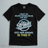 I Must Be Julian Casablancas The Way Got Her Asking Is This It T-Shirt thumb 5
