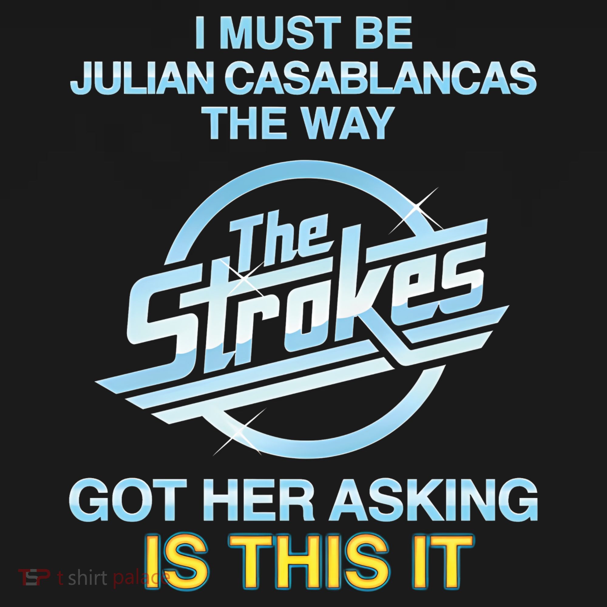 I Must Be Julian Casablancas The Way Got Her Asking Is This It Mousepad