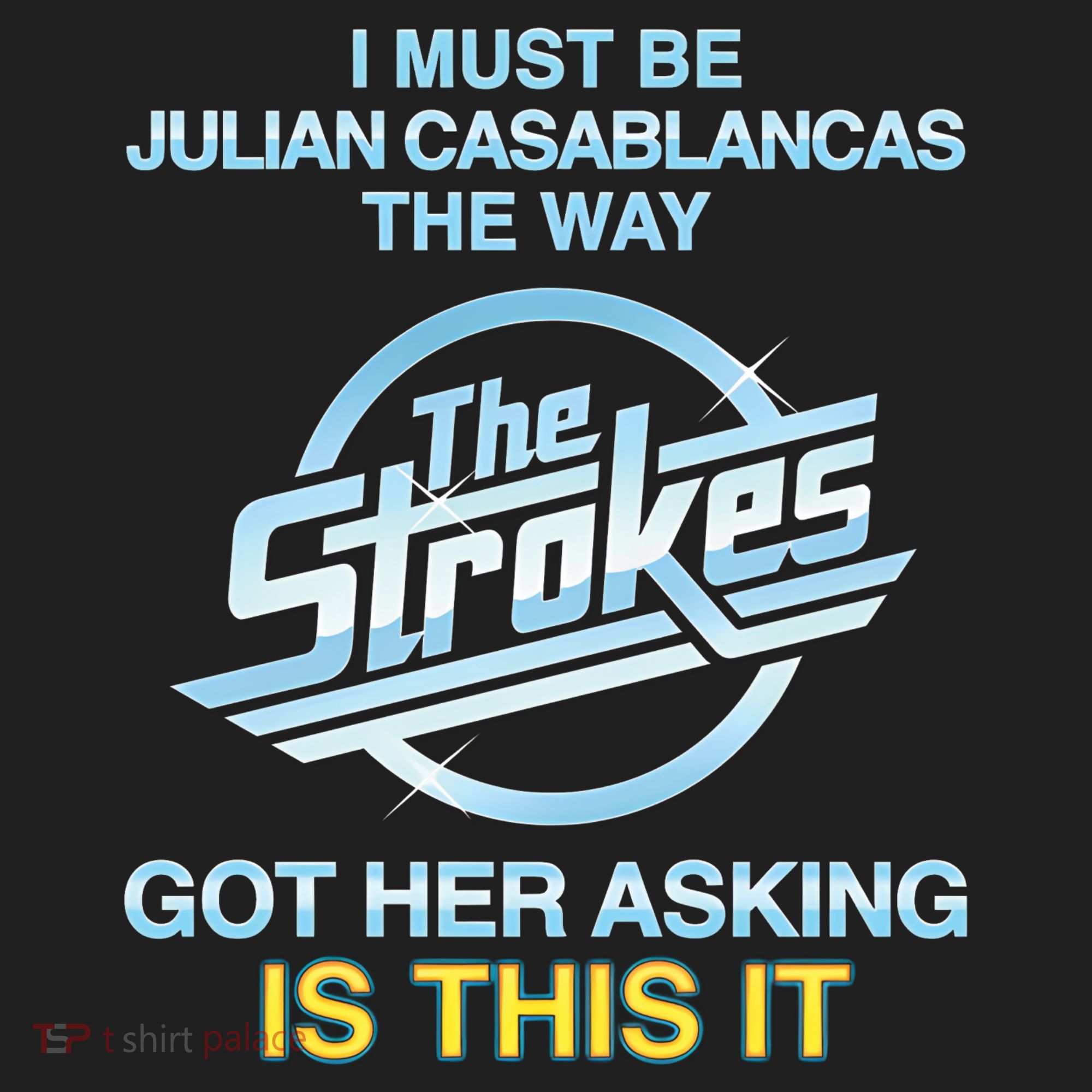 I Must Be Julian Casablancas The Way Got Her Asking Is This It Hat