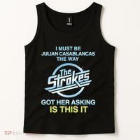 I Must Be Julian Casablancas The Way Got Her Asking Is This It Tank Top thumb 2