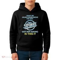 I Must Be Julian Casablancas The Way Got Her Asking Is This It Kids Hoodie thumb 4