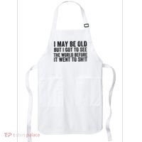 I May Be Old But I Got To See The World Funny Saying World Traveler Travel Lover Apron thumb 0