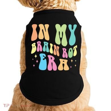 In My Brain Rot Era Brain Rot Meme Funny Quote Doggie Tank