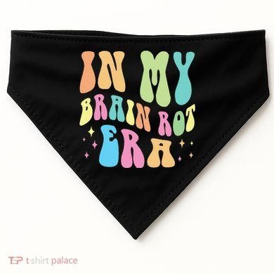 In My Brain Rot Era Brain Rot Meme Funny Quote USA-Made Doggie Bandana