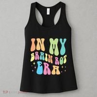 In My Brain Rot Era Brain Rot Meme Funny Quote Women's Tank Top thumb 3
