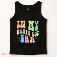 In My Brain Rot Era Brain Rot Meme Funny Quote Tank Top thumb 2