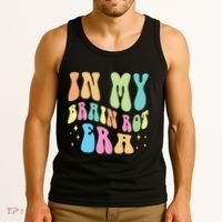 In My Brain Rot Era Brain Rot Meme Funny Quote Tank Top thumb 3