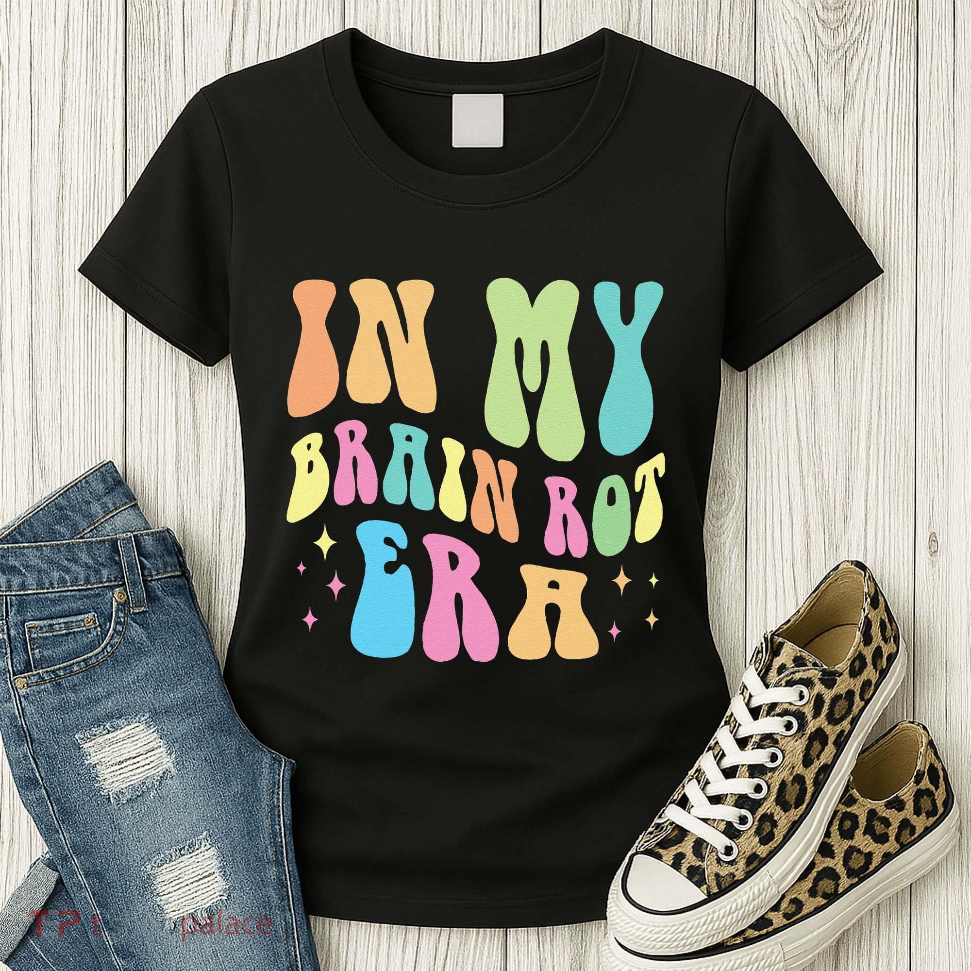 In My Brain Rot Era Brain Rot Meme Funny Quote Women's T-Shirt