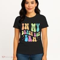 In My Brain Rot Era Brain Rot Meme Funny Quote Women's T-Shirt thumb 4