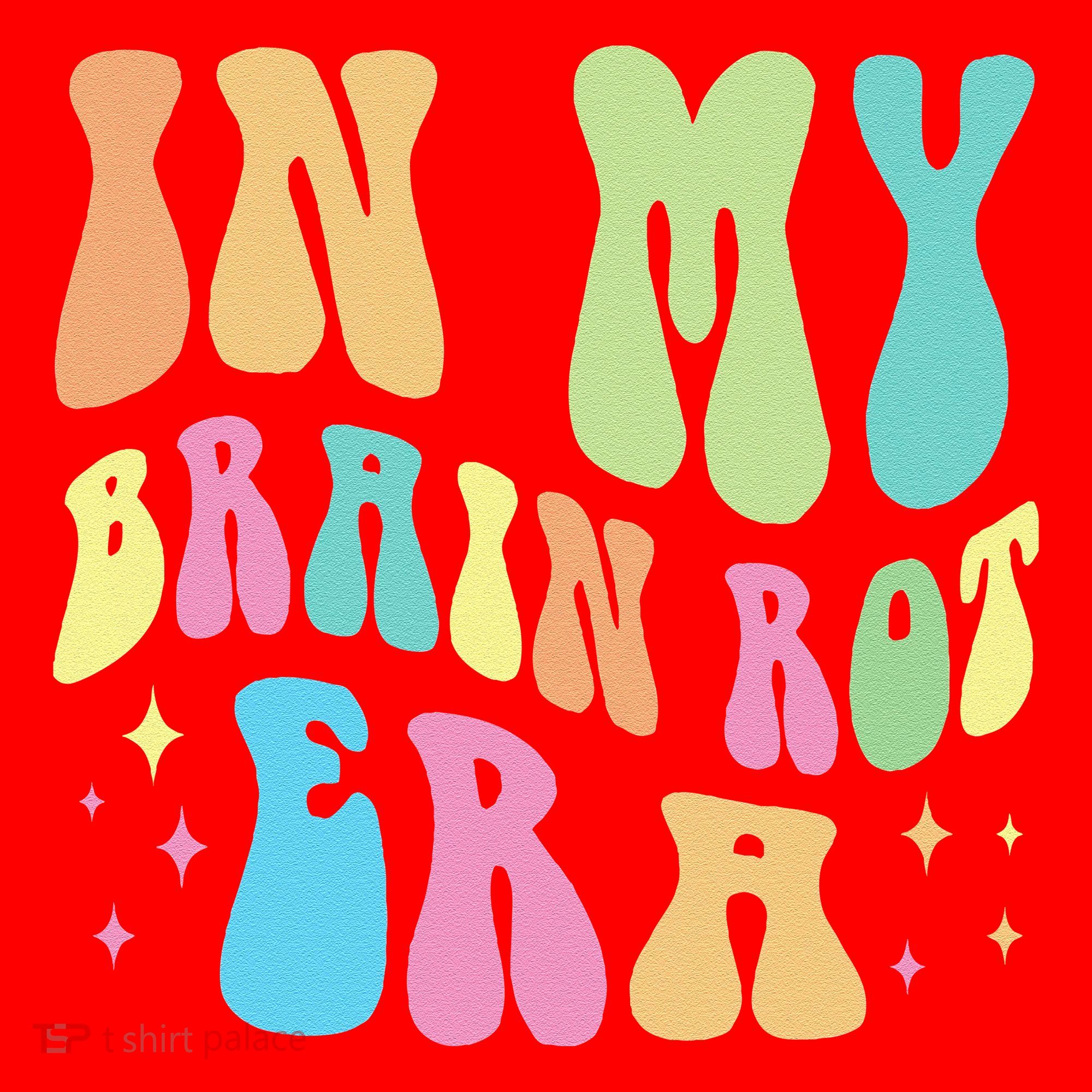In My Brain Rot Era Brain Rot Meme Funny Quote Santa Hat