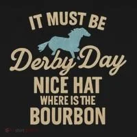 It Must Be Derby Day T-Shirt thumb 7