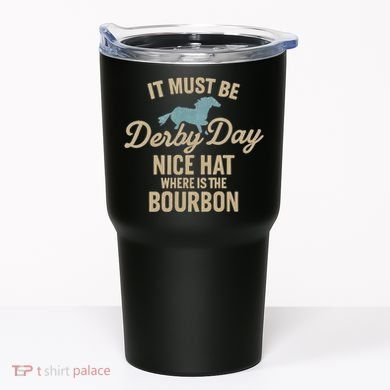 It Must Be Derby Day Tumbler
