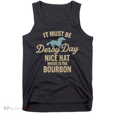 It Must Be Derby Day Tank Top
