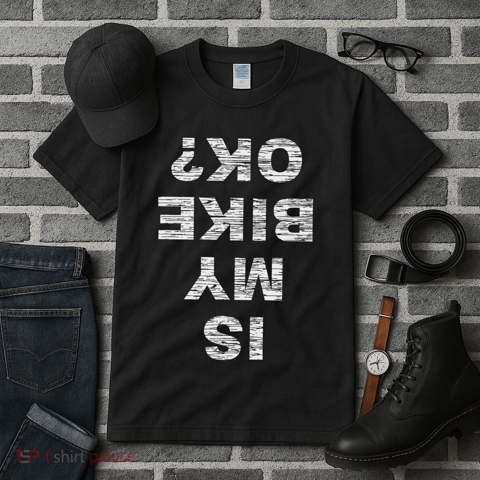 Is My Bike Ok Biker Cycling Funny Cyclist Gift Tall T-Shirt