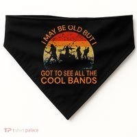I May Be Old But I Got To See All The Cool Bands USA-Made Doggie Bandana thumb 0