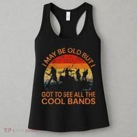 I May Be Old But I Got To See All The Cool Bands Women's Tank Top thumb 3