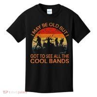 I May Be Old But I Got To See All The Cool Bands Kids T-Shirt thumb 0