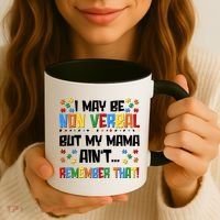 I May Be Non Verbal But My Mama Ain't Remember That Autism Spectrum Awareness Coffee Mug thumb 3