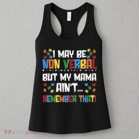 I May Be Non Verbal But My Mama Ain't Remember That Autism Spectrum Awareness Women's Tank Top thumb 3