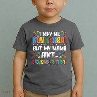I May Be Non Verbal But My Mama Ain't Remember That Autism Spectrum Awareness Toddler T-Shirt thumb 2