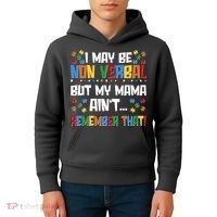 I May Be Non Verbal But My Mama Ain't Remember That Autism Spectrum Awareness Kids Hoodie thumb 4